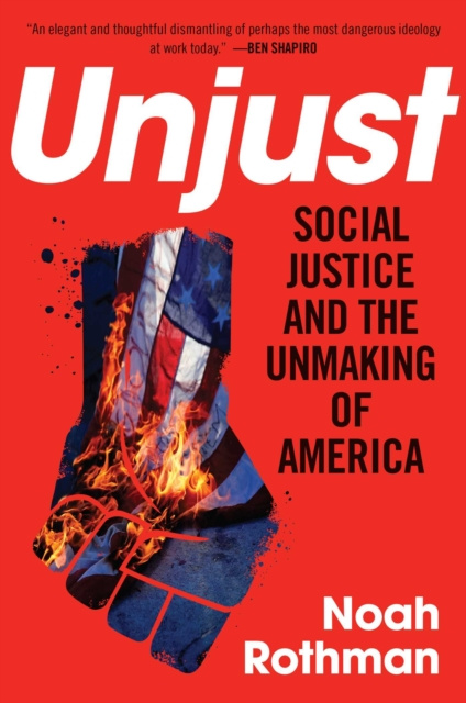 E-Book Unjust Noah Rothman