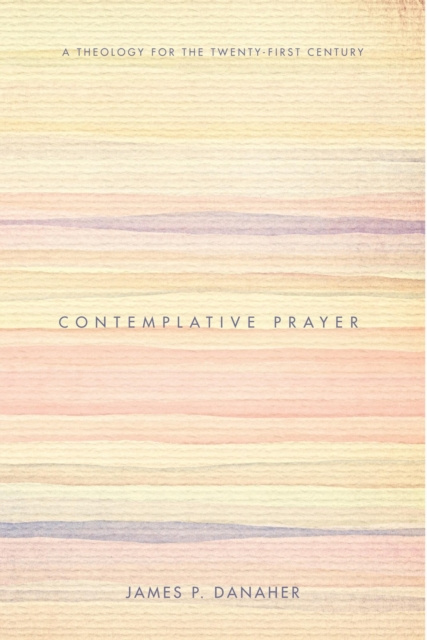 E-kniha Contemplative Prayer James P. Danaher