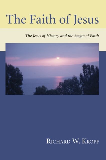 E-knjiga Faith of Jesus Richard W. Kropf
