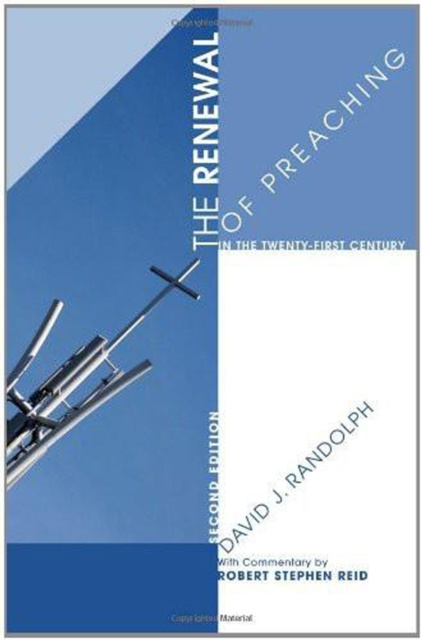 E-knjiga Renewal of Preaching in the Twenty-first Century, Second Edition David J. Randolph