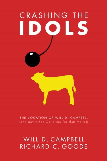 E-book Crashing the Idols Will D. Campbell