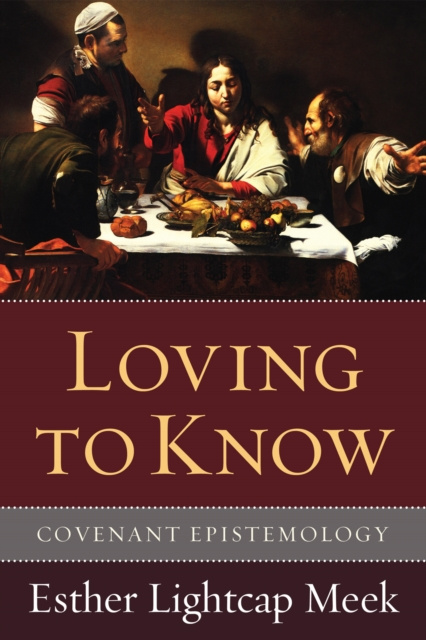 E-book Loving to Know Esther Lightcap Meek