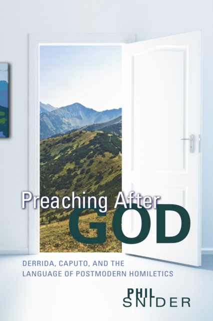 E-knjiga Preaching After God Phil Snider