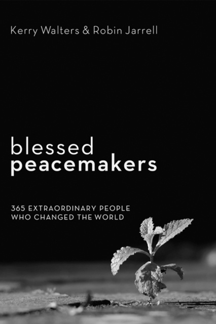 E-book Blessed Peacemakers Kerry Walters