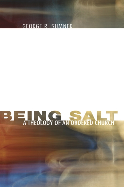 E-Book Being Salt George R. Sumner