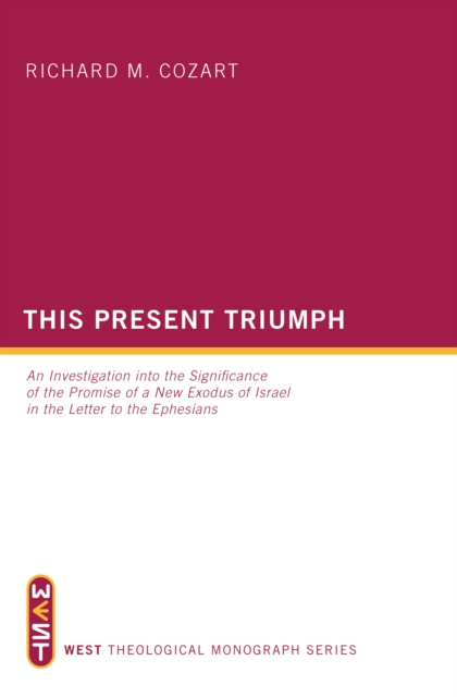 E-knjiga This Present Triumph Richard M. Cozart
