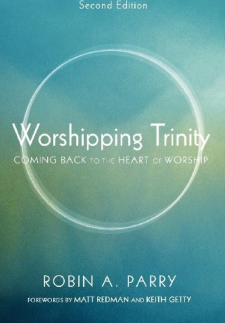 E-book Worshipping Trinity, Second Edition Robin A. Parry