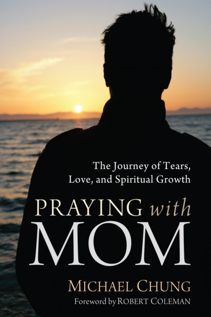 E-knjiga Praying with Mom Mike Chung