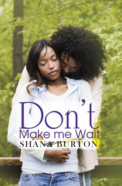 E-knjiga Don't Make Me Wait Shana Burton