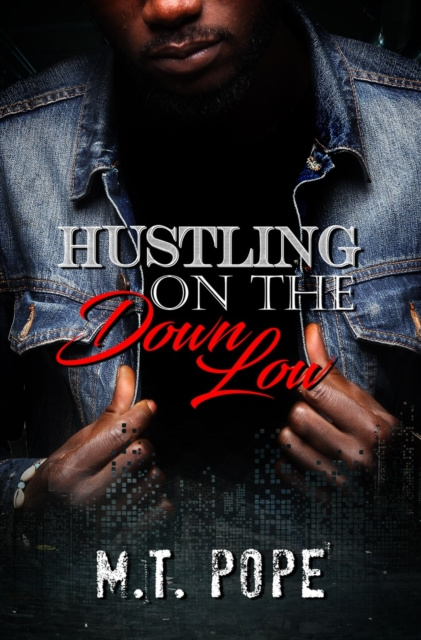 E-book Hustling on the Down Low M.T. Pope