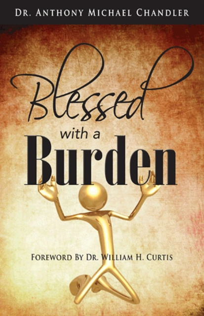 E-knjiga Blessed with a Burden Anthony Michael Chandler