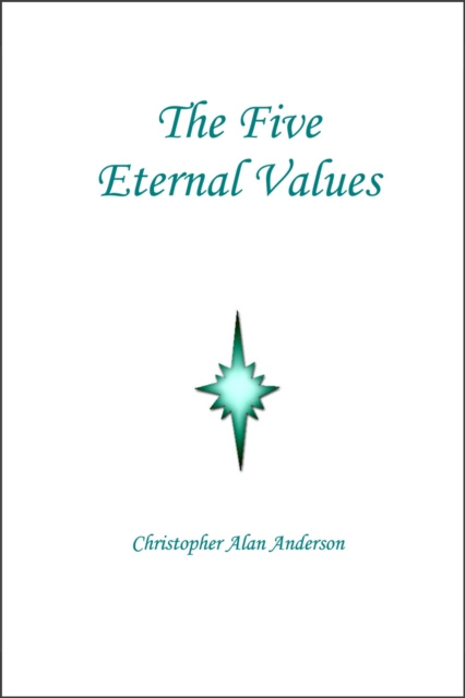 E-knjiga Five Eternal Values Christopher Alan Anderson