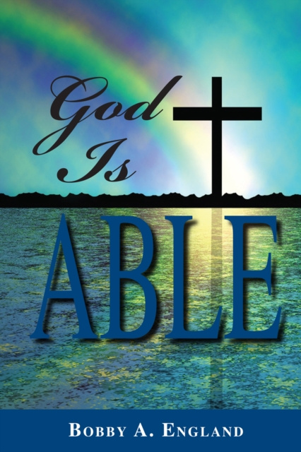 E-knjiga God is Able Bobby A. England