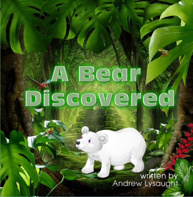 E-knjiga Bear Discovered Andrew Lysaught