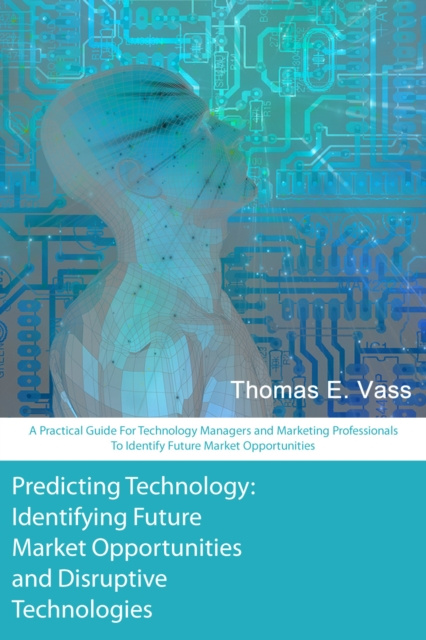 E-knjiga Predicting Technology Thomas E. Vass
