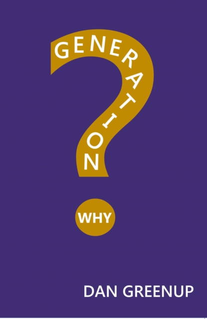 E-knjiga Generation Why? Dan Greenup