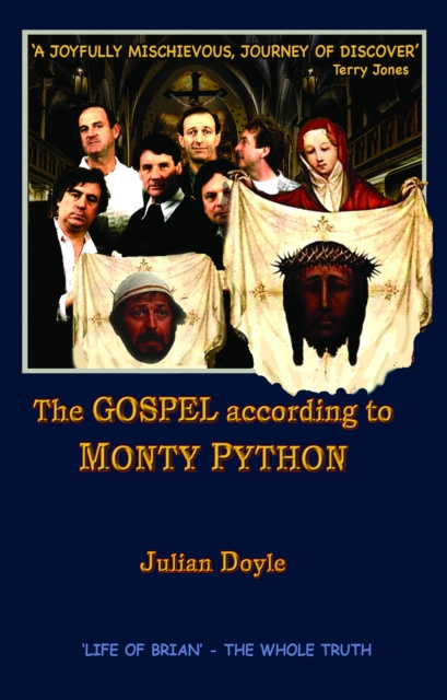 E-kniha Gospel According To Monty Python Julian Doyle