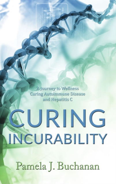 E-knjiga Curing Incurability Pamela J. Buchanan