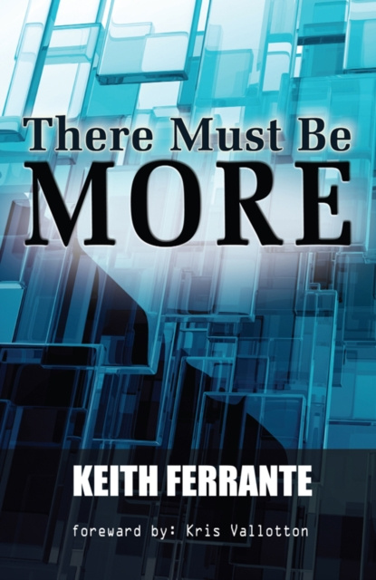 E-knjiga There Must Be More Keith B. Ferrante
