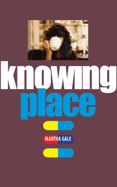 E-book Knowing Place Martha Gale