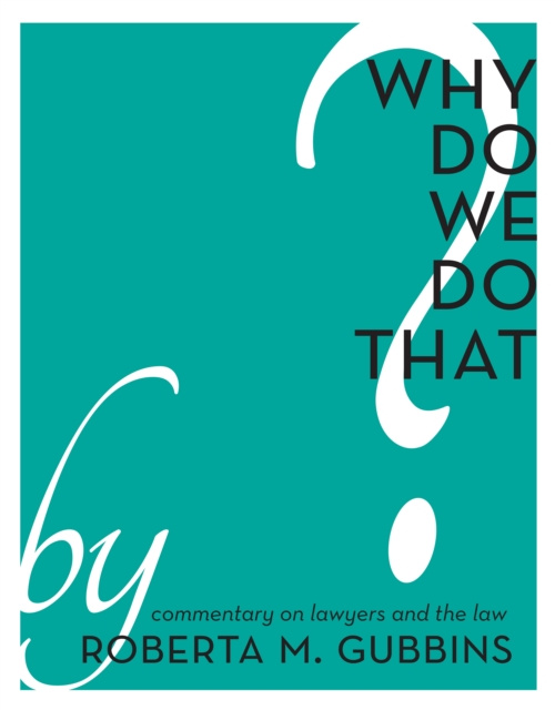 E-knjiga Why Do We do That? Roberta M. Gubbins