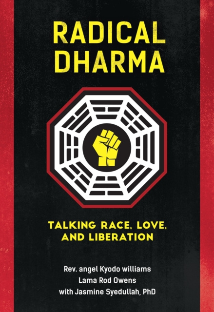 E-book Radical Dharma Rev. angel Kyodo williams