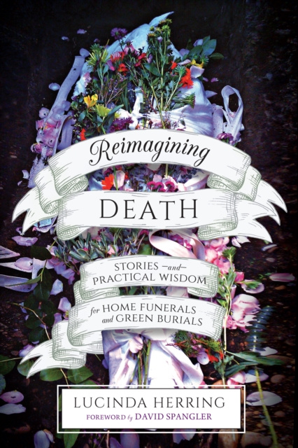ebook Reimagining Death Lucinda Herring