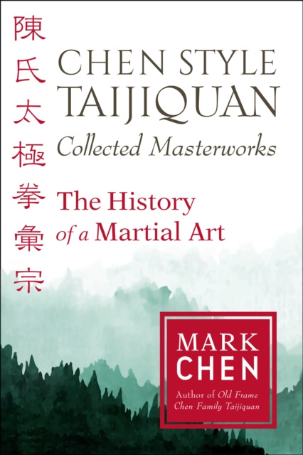 E-kniha Chen Style Taijiquan Collected Masterworks Mark Chen
