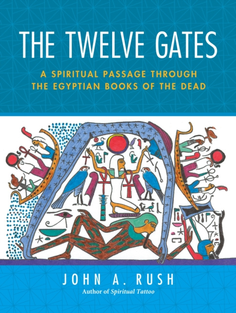 E-kniha Twelve Gates John A. Rush
