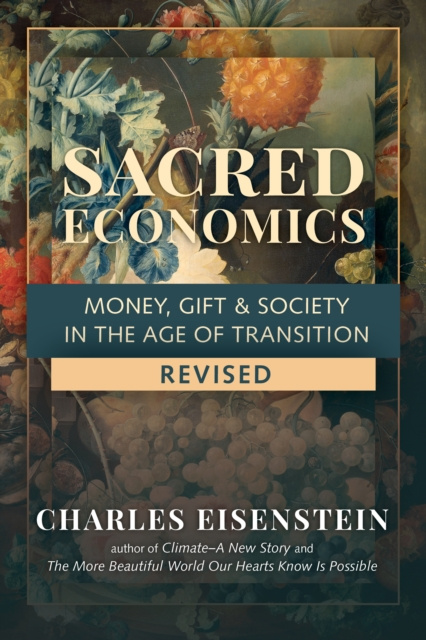 E-kniha Sacred Economics, Revised Charles Eisenstein