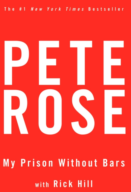 E-knjiga My Prison Without Bars Pete Rose