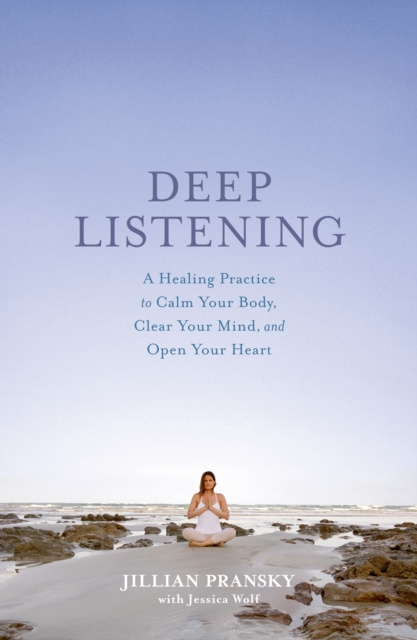 E-book Deep Listening Jillian Pransky