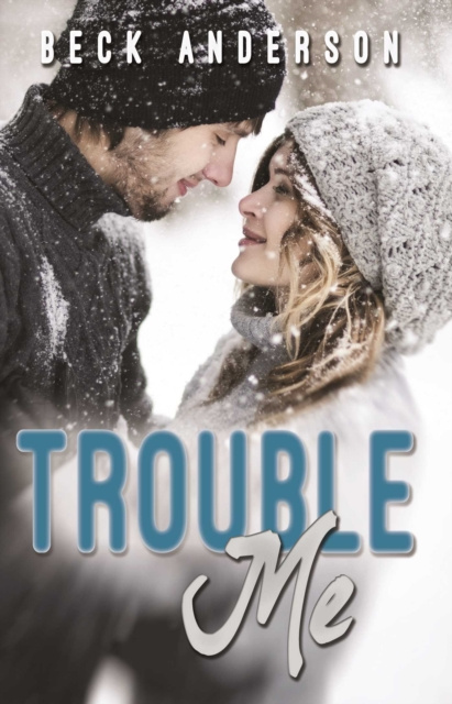 E-knjiga Trouble Me Beck Anderson