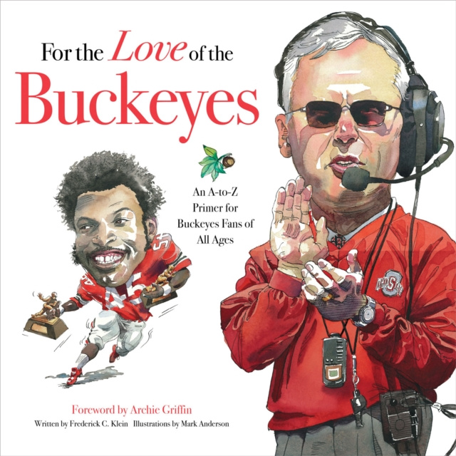 E-knjiga For the Love of the Buckeyes Frederick C Klein