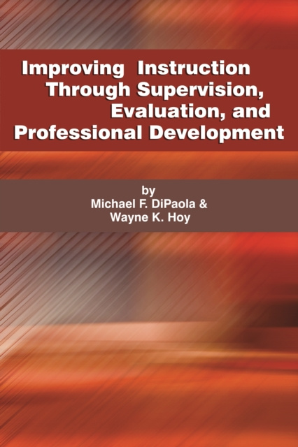 E-knjiga Improving Instruction Through Supervision, Evaluation, and Professional Development Michael DiPaola