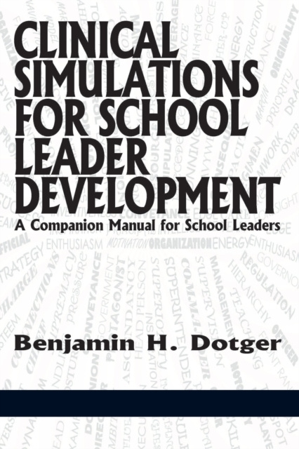 E-book Clinical Simulations for School Leader Development Benjamin H Dotger