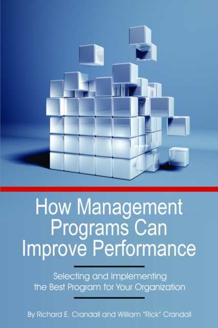 E-knjiga How Management Programs Can Improve Organization Performance Richard E Crandall