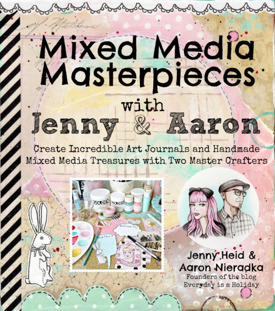 E-knjiga Mixed Media Masterpieces with Jenny & Aaron Jenny Heid
