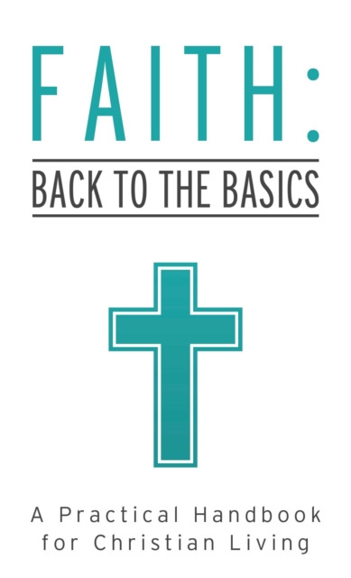 E-book Faith: Back to the Basics Tracy M. Sumner