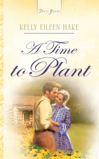 E-book Time To Plant Kelly Eileen Hake