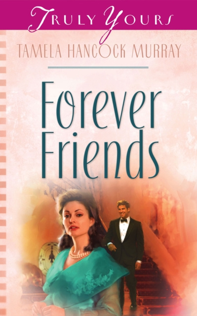 E-book Forever Friends Tamela Hancock Murray