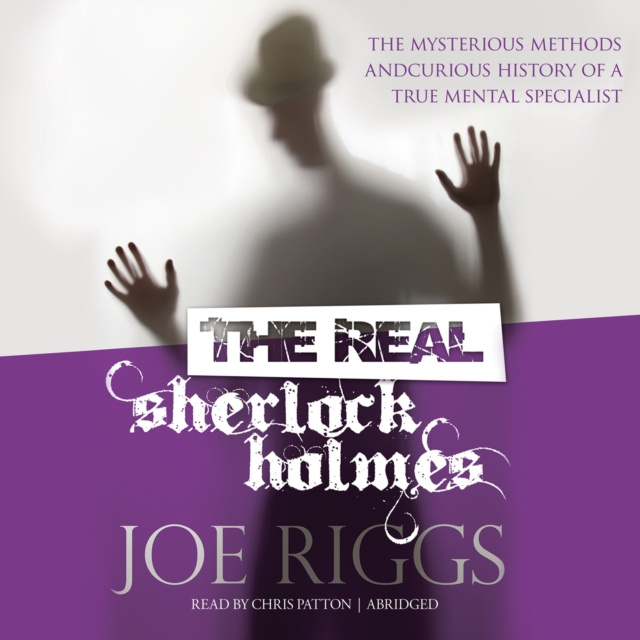 Audiokniha Real Sherlock Holmes Joe Riggs