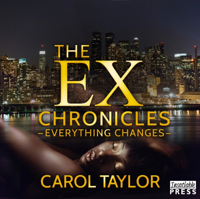 E-knjiga Ex Chronicles: Everything Changes Carol Taylor