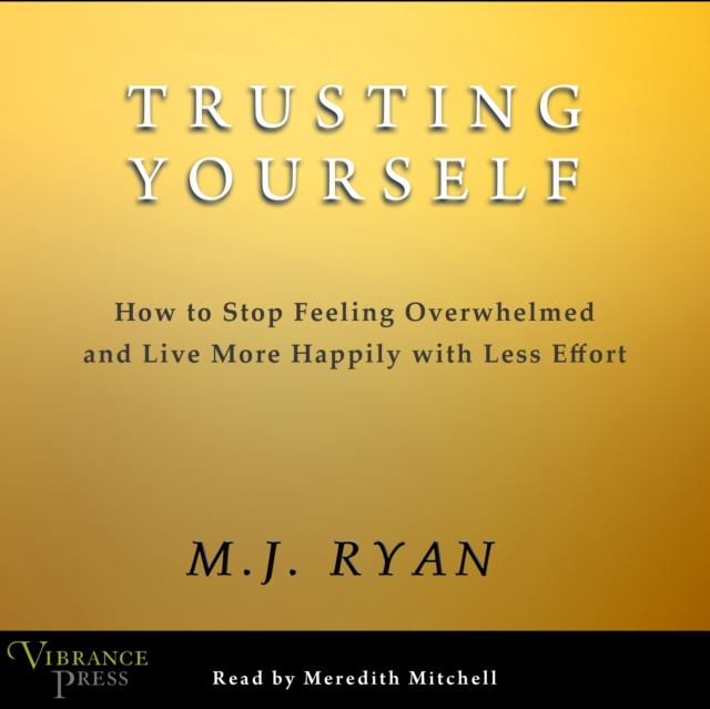 Audiokniha Trusting Yourself M.J. Ryan