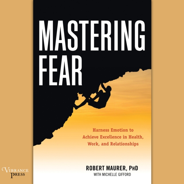 Audiobook Mastering Fear Robert Maurer