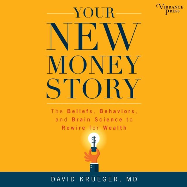 Аудиокнига Your New Money Story David Krueger