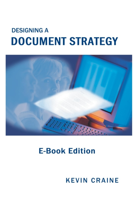 E-Book Designing a Document Strategy Kevin Craine