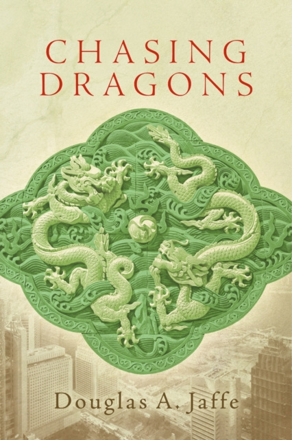 E-knjiga Chasing Dragons Douglas A. Jaffe