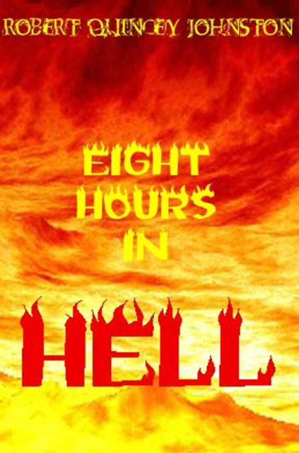 E-knjiga Eight Hours In Hell Robert Quincey Johnston