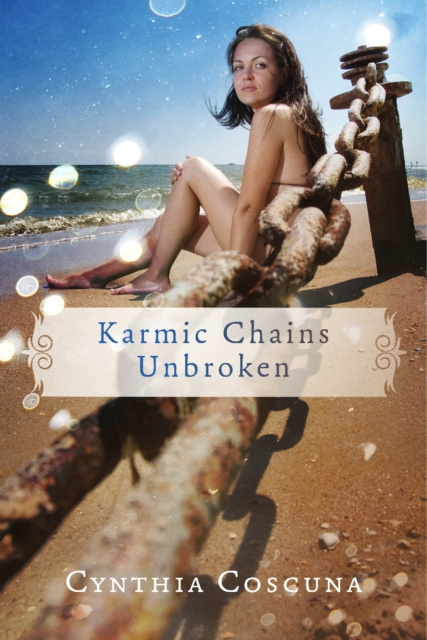 E-knjiga Karmic Chains Unbroken Cynthia Coscuna